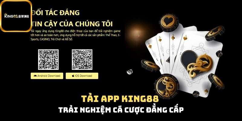 App King88 tương thích với cả hai hệ điều hành